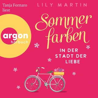 Sommerfarben in der Stadt der Liebe als Hörbuch