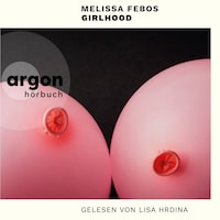Girlhood (Ungekürzte Lesung)