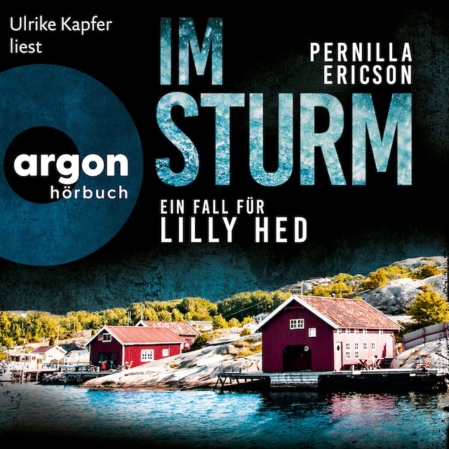Book cover for Im Sturm - Ein Fall für Lilly Hed. Der mitreißende Bestseller aus Schweden - Lilly Hed, Band 2 (Ungekürzte Lesung)