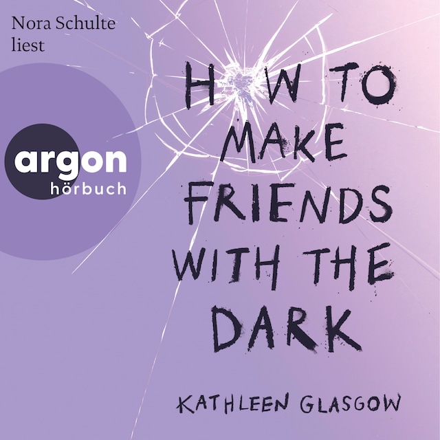 Boekomslag van How to Make Friends with the Dark (Ungekürzte Lesung)