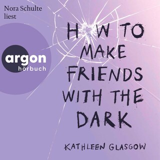 How to Make Friends with the Dark als Hörbuch