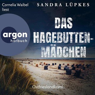 Das Hagebutten-Mädchen als Hörbuch