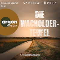 Die Wacholderteufel - Wencke Tydmers ermittelt, Band 4 (Ungekürzte Lesung)
