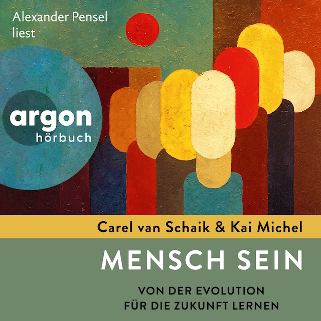 Book cover for Mensch sein - Von der Evolution für die Zukunft lernen (Ungekürzte Lesung)