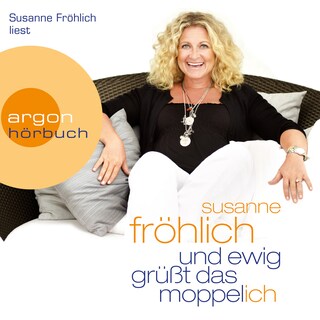 Und ewig grüßt das Moppel-Ich (Gekürzte Lesung) als Hörbuch