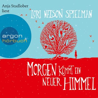 Morgen kommt ein neuer Himmel als Hörbuch