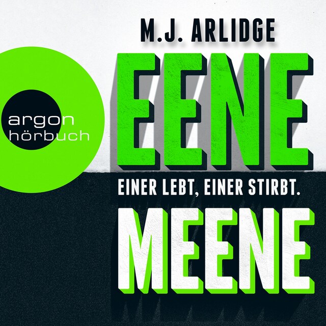 Bokomslag for Eene Meene - Einer lebt, einer stirbt