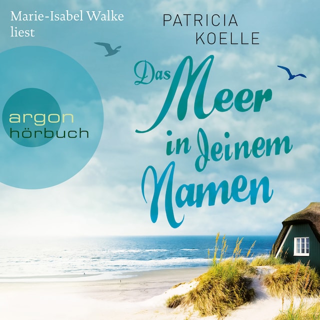 Book cover for Das Meer in deinem Namen - Ostsee-Trilogie, Band 1 (Gekürzt)