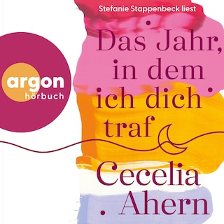 Das Jahr, in dem ich dich traf - Roman (Gekürzte Lesung) als Hörbuch