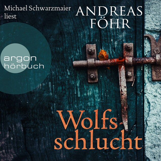Book cover for Wolfsschlucht - Ein Wallner & Kreuthner Krimi, Band 6 (Gekürzt)