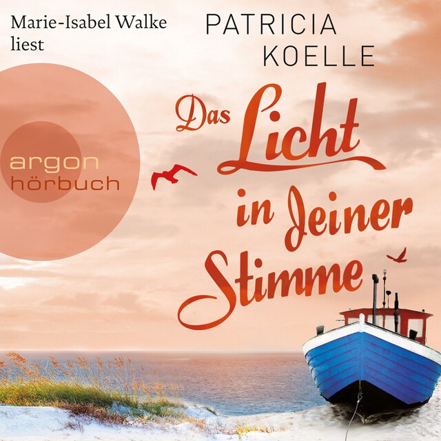 Book cover for Das Licht in deiner Stimme - Ostsee-Trilogie, Band 2 (Gekürzt)