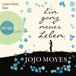 Ein ganz neues Leben (Gekürzt)