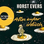 Alles außer irdisch (Ungekürzte Lesung)