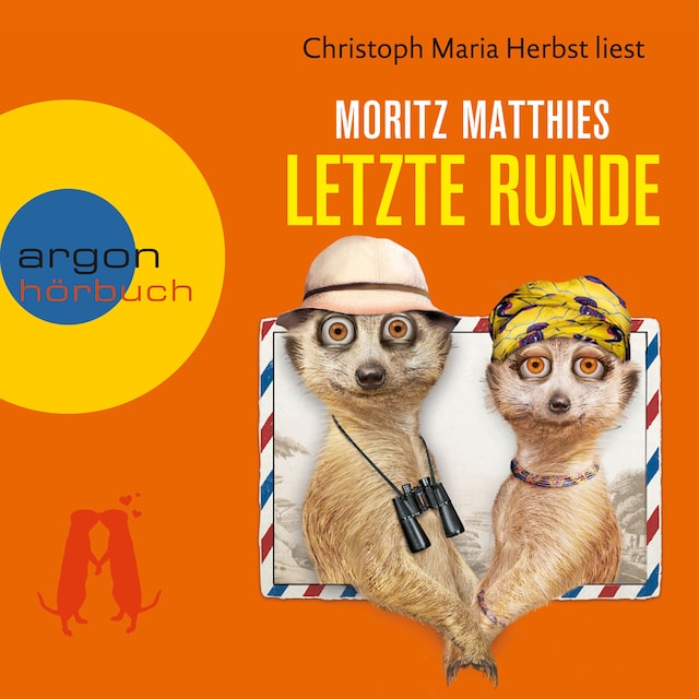 Book cover for Letzte Runde - Erdmännchen-Krimi, Band 5 (Gekürzt)