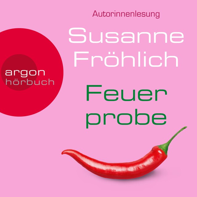 Book cover for Feuerprobe - Ein Andrea Schnidt Roman, Band 9 (Autorinnenlesung)