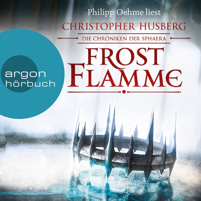 Boekomslag van Frostflamme - Die Chroniken der Sphaera (Ungekürzte Lesung)