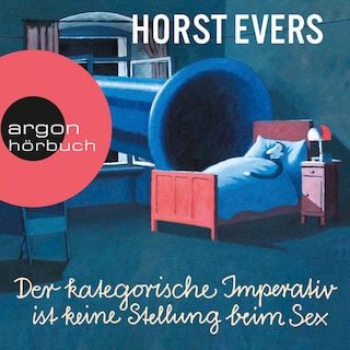 Der kategorische Imperativ ist keine Stellung beim Sex als Hörbuch