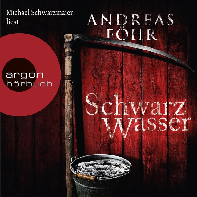 Book cover for Schwarzwasser - Ein Wallner & Kreuthner Krimi, Band 7 (Gekürzte Lesung)
