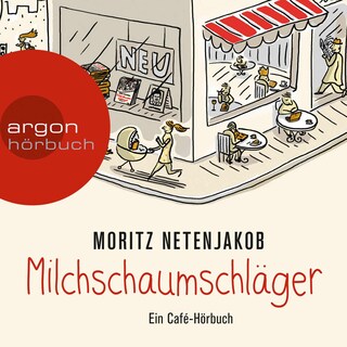 Milchschaumschläger als Hörbuch
