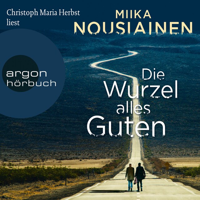 Book cover for Die Wurzel alles Guten (Autorisierte Lesefassung)