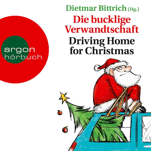 Book cover for Die bucklige Verwandtschaft - Driving Home for Christmas (Autorisierte Lesefassung)