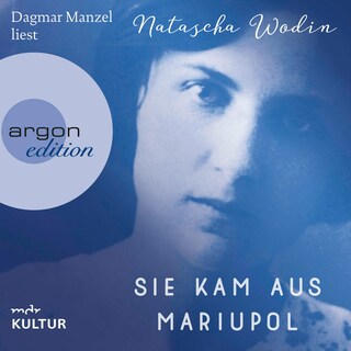 Sie kam aus Mariupol als Hörbuch