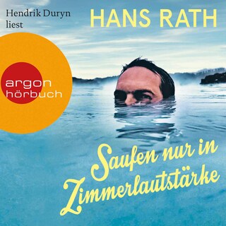 Saufen nur in Zimmerlautstärke als Hörbuch