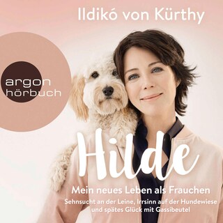 Hilde – Mein neues Leben als Frauchen als Hörbuch