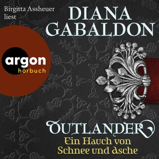 Outlander – Ein Hauch von Schnee und Asche als Hörbuch