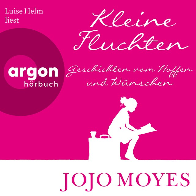 Buchcover für Kleine Fluchten - Geschichten vom Hoffen und Wünschen (Ungekürzte Lesung)