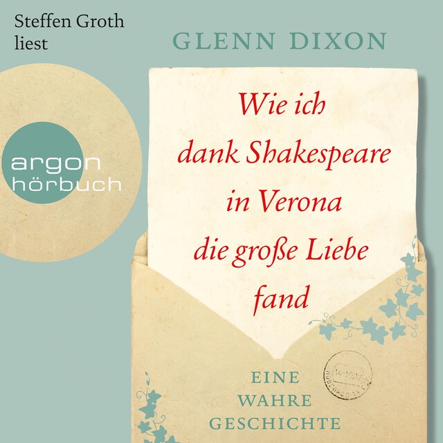 Kirjankansi teokselle Wie ich dank Shakespeare in Verona die große Liebe fand - Eine wahre Geschichte (Gekürzte Lesung)