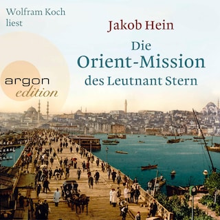 Die Orient-Mission des Leutnant Stern als Hörbuch