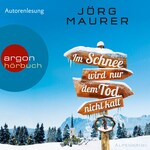 Im Schnee wird nur dem Tod nicht kalt (Autorenlesung)