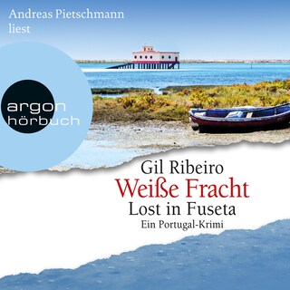 Weiße Fracht - Leander Lost ermittelt - Lost in Fuseta. Ein Portugal-Krimi, Band 3 (Gekürzte Lesung) als Hörbuch