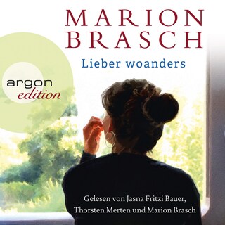 Lieber woanders - Roman (Ungekürzte Lesung) als Hörbuch
