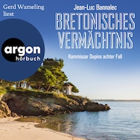 Bretonisches Vermächtnis - Kommissar Dupin ermittelt, Band 8 (Ungekürzte Lesung)