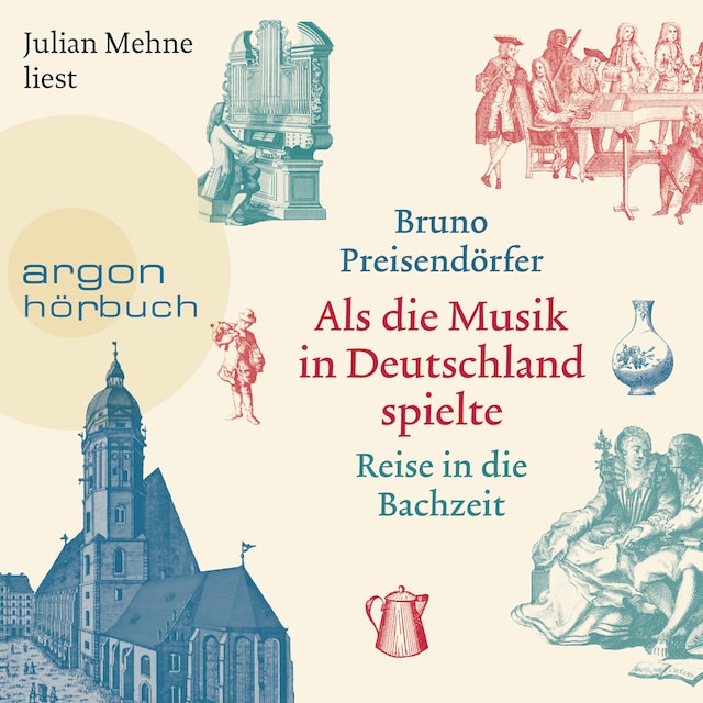 Book cover for Als die Musik in Deutschland spielte - Reise in die Bachzeit (Ungekürzte Lesung)