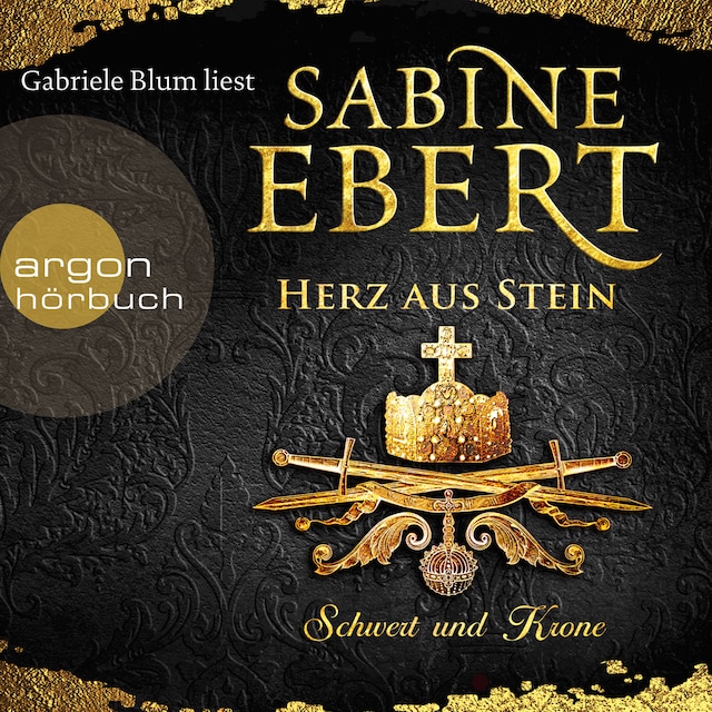 Book cover for Schwert und Krone - Herz aus Stein (gekürzte Lesung)