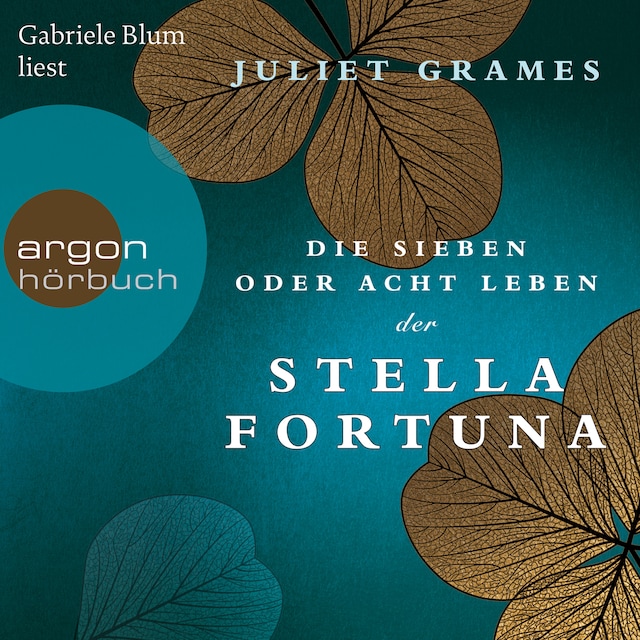 Book cover for Die sieben oder acht Leben der Stella Fortuna (Gekürzte Lesung)