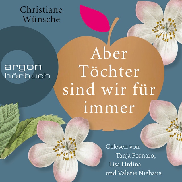 Book cover for Aber Töchter sind wir für immer (Gekürzte Lesung)