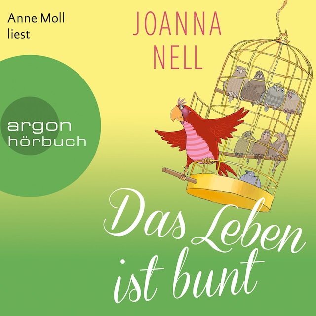 Book cover for Das Leben ist bunt (Ungekürzte Lesung)