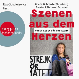 Szenen aus dem Herzen - Unser Leben für das Klima (Ungekürzte Lesung) als Hörbuch