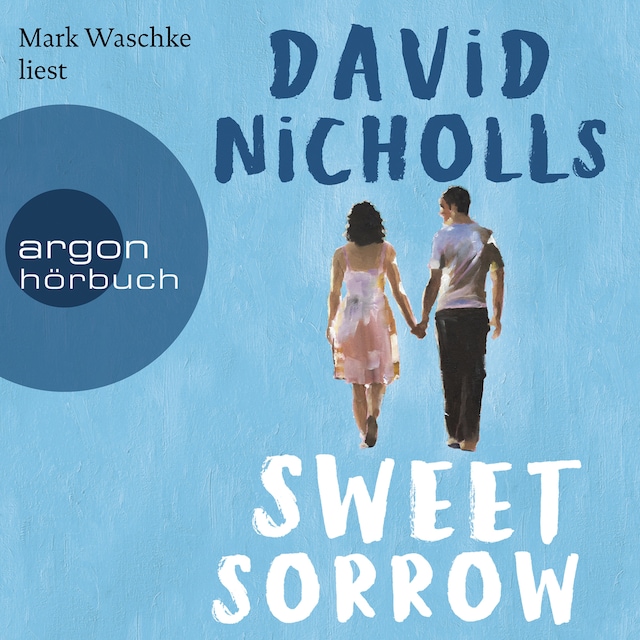 Buchcover für Sweet Sorrow - Weil die erste Liebe unvergesslich ist (ungekürzt)