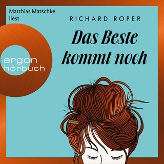 Das Beste kommt noch (Gekürzte Lesung) als Hörbuch