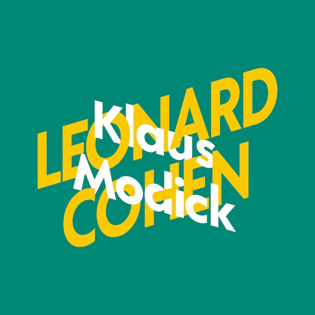 Buchcover für Klaus Modick über Leonard Cohen - KiWi Musikbibliothek, Band 5 (Ungekürzte Lesung)