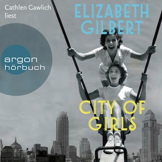 City of Girls als Hörbuch