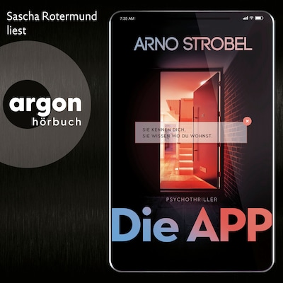 Cover von Die APP - Sie kennen dich. Sie wissen, wo du wohnst.