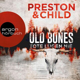 Old Bones – Tote lügen nie als Hörbuch