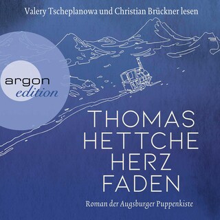Herzfaden. Roman der Augsburger Puppenkiste als Hörbuch