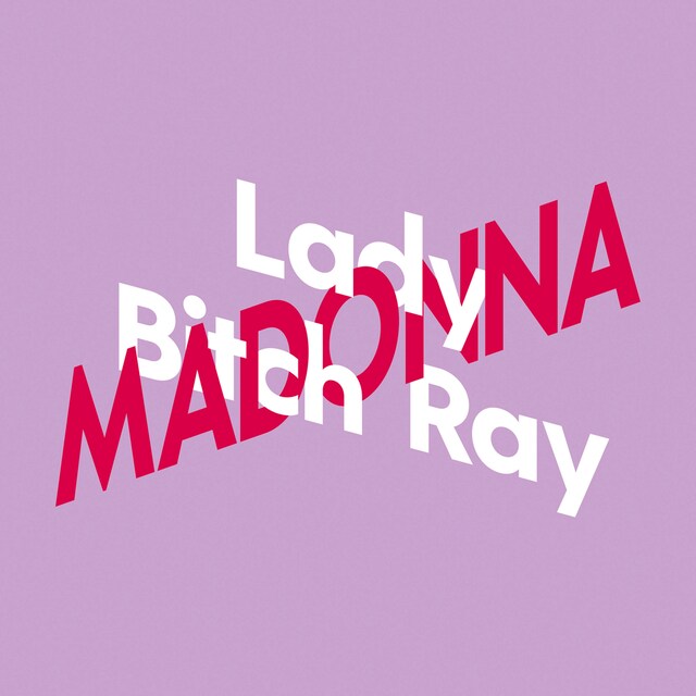 Buchcover für Lady Bitch Ray über Madonna - KiWi Musikbibliothek, Band 6 (Ungekürzte Autorinnenlesung)